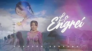 Corazón Serrano - Lo Engreí (Video Oficial)