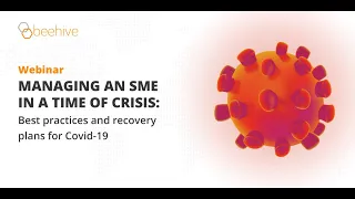 Webinar: Managing an SME in a time of crisis: Best practices and recovery plans for COVID-19’