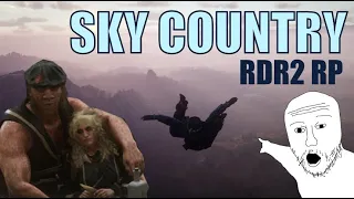 Sky Country | RDR2 Roleplay | Cowboy Shenanigans