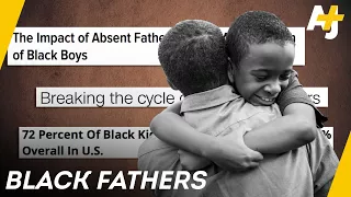 The Myth Of The Absent Black Father| AJ+