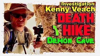 Kenny Veach Investigation: Death Hike! - Demon Cave