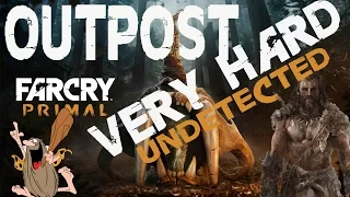 Outpost stealth. Very Hard. Far Cry Primal