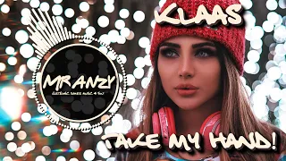 Klaas, Freischwimmer & Sary - Take My Hand (Extended Mix) (Best Electro House) Mr Anzy