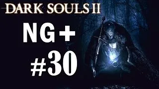 Dark Souls 2 NG+ (New Game Plus) Walkthrough - Part 30 The Gutter PS3 HD