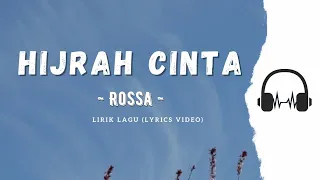 Hijrah Cinta - Rossa (Lirik Lagu) | Lyrics Video