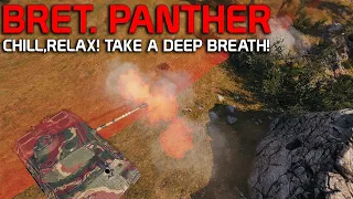 Chill, Relax! Take a Deep Breath! - Bretagne Panther | World of Tanks