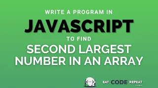 Second Largest Number in Array Javascript Algorithm | Problem 1