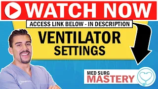 Ventilator Alarms, Modes, Settings made simple for Nursing NCLEX, RN LPN