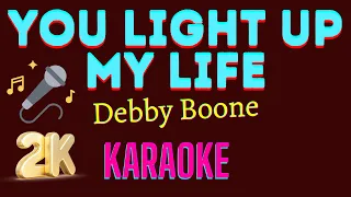 You Light Up My Life [ Debby Boone ] 2K Karaoke