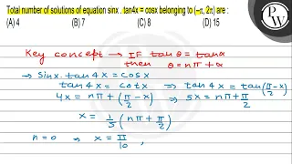 Total number of solutions of equation sinx . tan 4 x=cos x belonging to (-π, 2 π) are :(A) 4 (B) ...