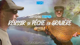 Carpfishing TIPS - EP.2 : Réussir sa pêche en gravière avec Jocelyn Dupré