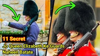 11 Secrets that Queen's Guards don't like to Speak About.