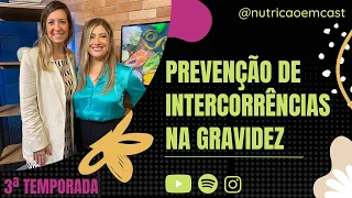 #33 - Prevenção de Intercorrências na Gravidez.