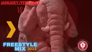 Freestyle Mix 2022 January February