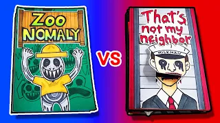 Zoonomaly🐣 vs That's not my neighbor😈  (Game Book Battle, Horror Game, Paper Play)