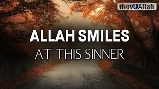 ALLAH SMILES AT THIS SINNER