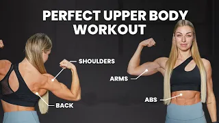 The Perfect Upper Body Workout for Abs, Back, Shoulders and Arms