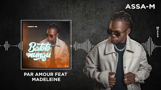 Par amour Assa-m feat madeleine