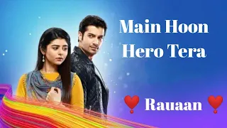 Main Hoon Hero Tera 😍❤️ || Sharad Malhotra || Yesha Rughani || Raunak 💪 || Rauaan || Muskaan