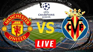 Manchester United vs Villarreal Live Match 2021 HD || Uefa Champions League 2021-2022 Live Today🔴