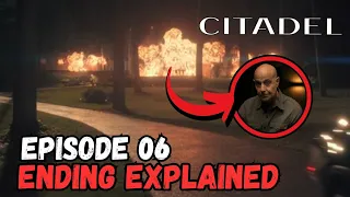 Citadel Episode 6 Ending Explained | "Secrets in Night Need Early Rains"