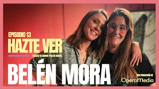 Hazte Ver con Maly Jorquiera - Belén Mora