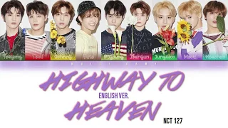 NCT 127 (엔시티 127) - HIGHWAY TO HEAVEN [ENGLISH VER.] (Color Coded Lyrics Eng)