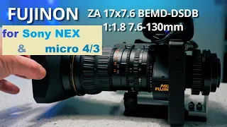 FUJINON ZA 17x7.6 BEMD DSDB 1.8 7.6-130mm For SONY NEX