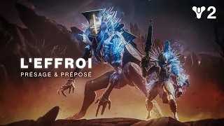 Destiny 2 : La Forme Finale | Détails sur la faction de l'Effroi – Présage et Préposé  [FR]