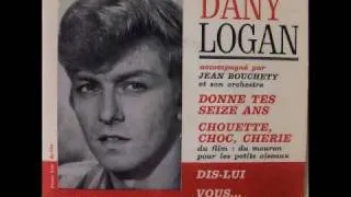 Danny Logan - Donne Tes Seize Ans