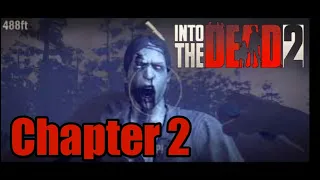 INTO THE DEAD 2 GAMEPLAY || Zombie survival || walkthrough chapter 2 ||2020||