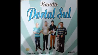 CD COMPLETO BANDA PORTAL SUL VOL 3 #BANDAS #BANDASDOSUL #BANDINHAS #BANDAPORTALSUL #TIRADENTESDOSUL