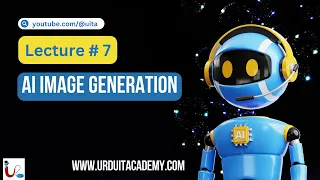 Lecture 7 | AI Image Generation | Artificial Intelligence | Introduction to AI  | AIArt