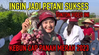 PAHLAWAN PANGAN BANGSA BERHAK PANEN MAKMUR || ACARA KEBUN CAP PANAH MERAH 2023 ​⁠ @PANAHMERAHTV