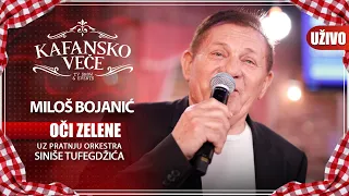 MILOS BOJANIC - OCI ZELENE | UZIVO | (ORK. SINISE TUFEGDZIC) | KAFANSKO VECE | 2023