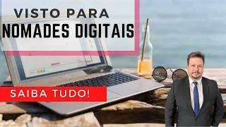 VISTO PARA NÔMADES DIGITAIS!