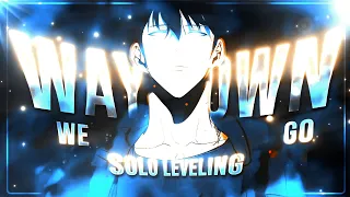 SOLO LEVELING || Way down we go🥶 || [Amv/Edit]!! Free preset?