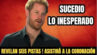 SUCEDIO LO INESPERADO !REVELAN SEIS PISTAS EL PRÍNCIPE HARRY ASISTIRÁ A LA CORONACIÓN DEL REY CARLOS