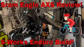 Sram Eagle AXS Review! Chain Installation with AXS! 2022 Specialized Enduro Mountain Bike Build!