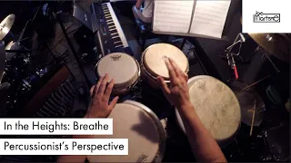 Breathe - In the Heights: Percussionist's Perspective