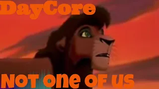 Not one of us (lion king 2) Daycore