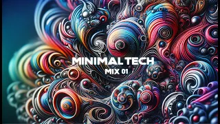 Todds Tunes - Minimal / Deep Tech Mix 01