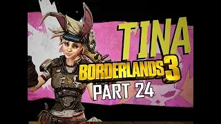TINY TINA!!! - BORDERLANDS 3 Walkthrough Gameplay Part 24 (Let's Play Commentary)