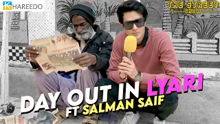 Day out in Lyari | ft Salman Saif | The Street Show