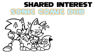 Shared Interest - Sonic Comic Dub