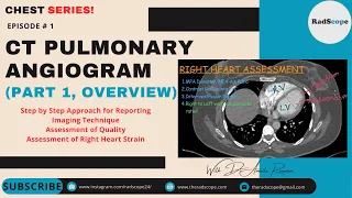 CT Pulmonary Angiogram (Part 1, Overview)