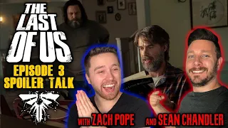 The Last of Us | Episode 3 LIVE Spoiler Talk (w/ Zach Pope & Sean Chandler)