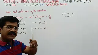 12th STD MATHS CREATED (IMPORTANT) Find real solutions of  equation tan-¹√x(x+1)+sin-¹√x²+x+1=π/2