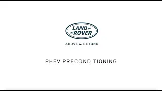 Land Rover PHEV Preconditioning