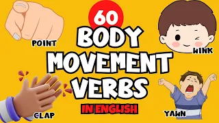 60 BODY MOVEMENT VERBS in English